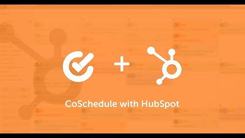 CoSchedule Calendar + Hubspot