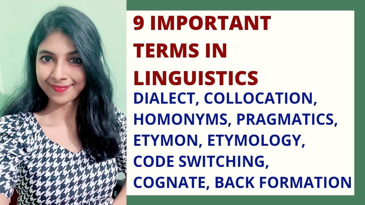 9 Important Terms in Linguistics | Dialect | Collocation | Homonyms| Etymon | Cognate | Pragmatics
