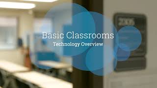 Basic Classrooms Technology Overview