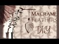 🕊 Macrame Feathers (DIY) 🕊