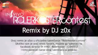 In Vivo - Rolerkoster - Remix By Dj Z0X Electro 2010 Rmx