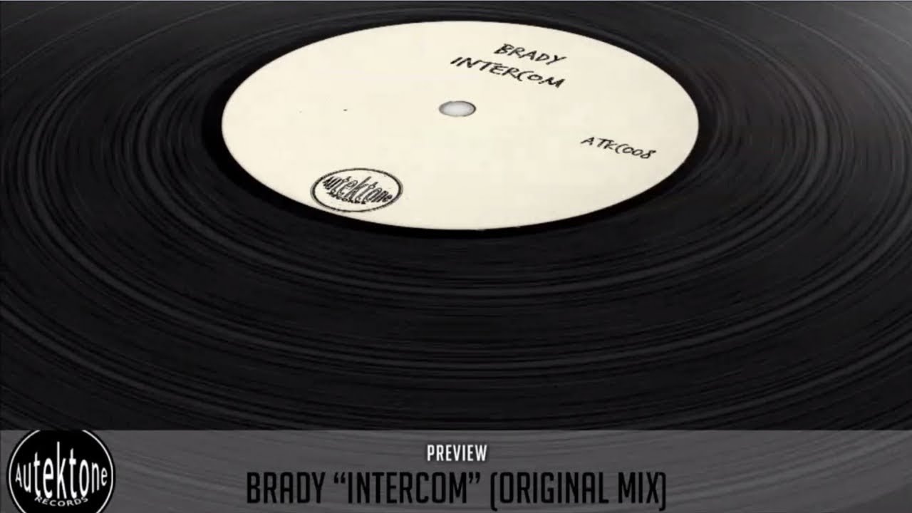 Obejrzyj Brady - Intercom (Original Mix) - Taken from Tektones #8 (Selected by T78) w YouTube Obejrzyj Brady - Intercom (Original Mix) - Taken from Tektones #8 (Selected by T78) w YouTube
