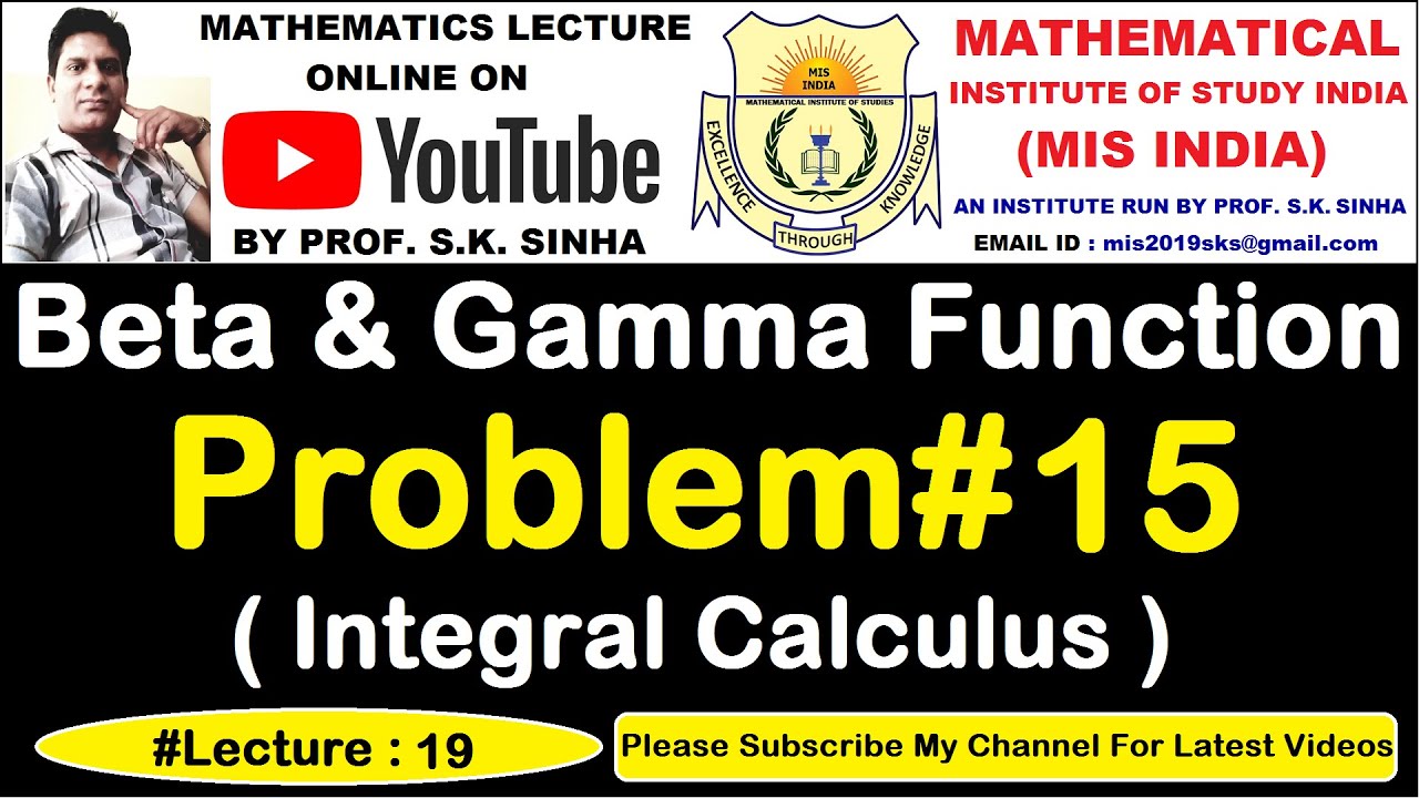 Beta and Gamma Function | Most Most Important Problem#15 | Integral ...