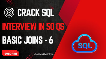 Crack SQL Interviews | Part 11 | BASIC JOINS - 6 Statements Explained in 50 LeetCode Questions | SQL