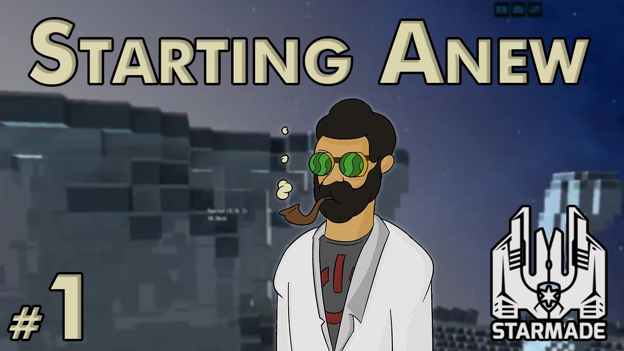 Starting Anew - STARMADE - Stream Gameplay Part 1