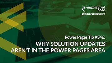 Power Pages Tip #346 - Why Solution Updates Aren