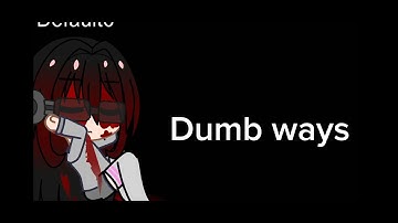 dumb ways to die | how i became half dead | 2019 infection