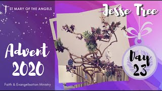 Jesse Tree: Day 23 - Advent 2020 at St Mary's