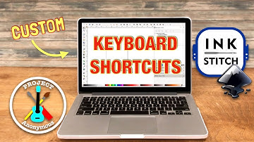 How to Create Custom Keyboard Shortcuts for Ink/Stitch & Inkscape