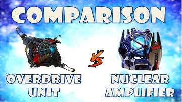 Nuclear Amplifier vs Overdrive unit comparison war robots