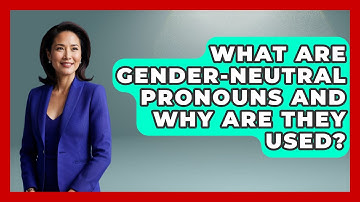 What Are Gender-neutral Pronouns And Why Are They Used? - Inside Body Image