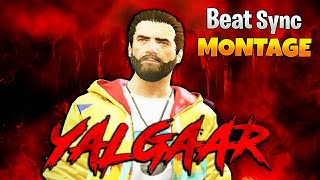 YALGAAR🔥 BEAT SYNC MONTAGE | PUBG Mobile