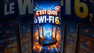 C’est Quoi Le Wi-Fi 6 ? 📶 Explication Simple Et Rapide #WiFi6 #WiFi #Internet #shorts #informatique