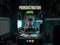 "PROKRASTINATION" (Clip 1)