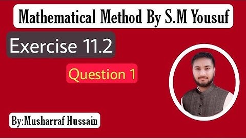 Ch# 11||Exercise 11.2 Question 1||Inverse Laplace Transformation||Mathematical Method By S.M Yousuf