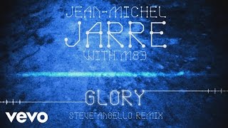 Jean-Michel Jarre, M83 - Glory (Steve Angello Remix) (Audio Video)