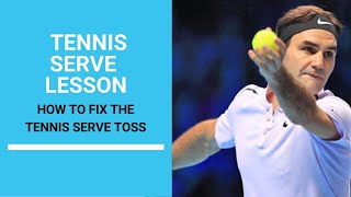 Tennis Serve: How To Fix Your Tennis Serve Toss