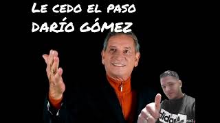 Le Cedo El Paso - Darío gómez HQ