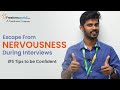How To Overcome Fear And Nervousness during an Interview? - Interview tips, Self confidence tips