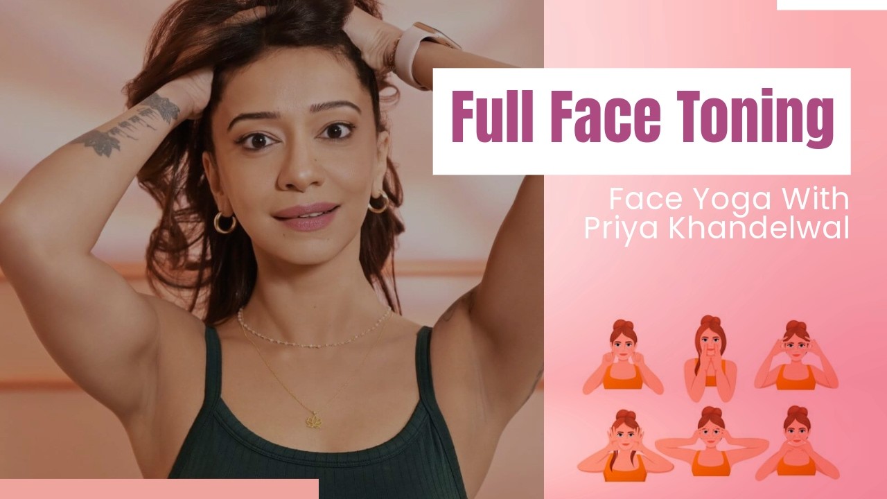 Full Face Workout | Glow With Priya Khandelwal #faceyogateacher - YouTube