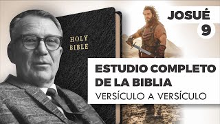 ESTUDIO COMPLETO DE LA BIBLIA - JOSUÉ 9 EPISODIO