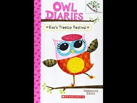 1?OWL DIARIES: Eva's Treetop Festival Chapter #1 #readalong #sightwords