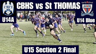 CBHS U14A vs St Thomas U14 Blue, U15 Section 2 Final, 2nd September 2023