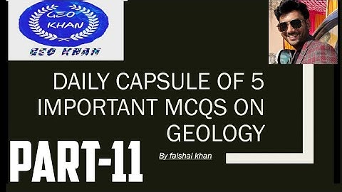 Important MCQs on Geology part-11 with proper explanation