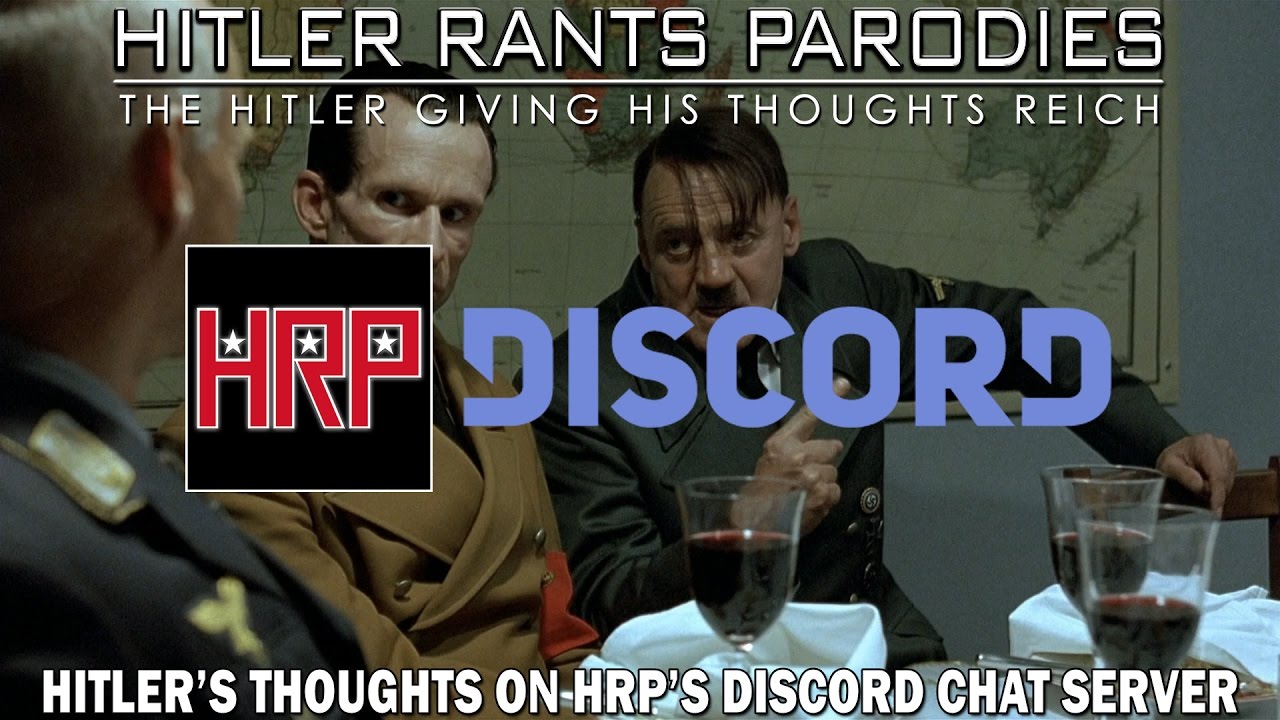 Hitler's thoughts on HRP's Discord chat server