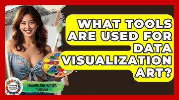 What Tools Are Used For Data Visualization Art? - Drawing and Painting Academy
