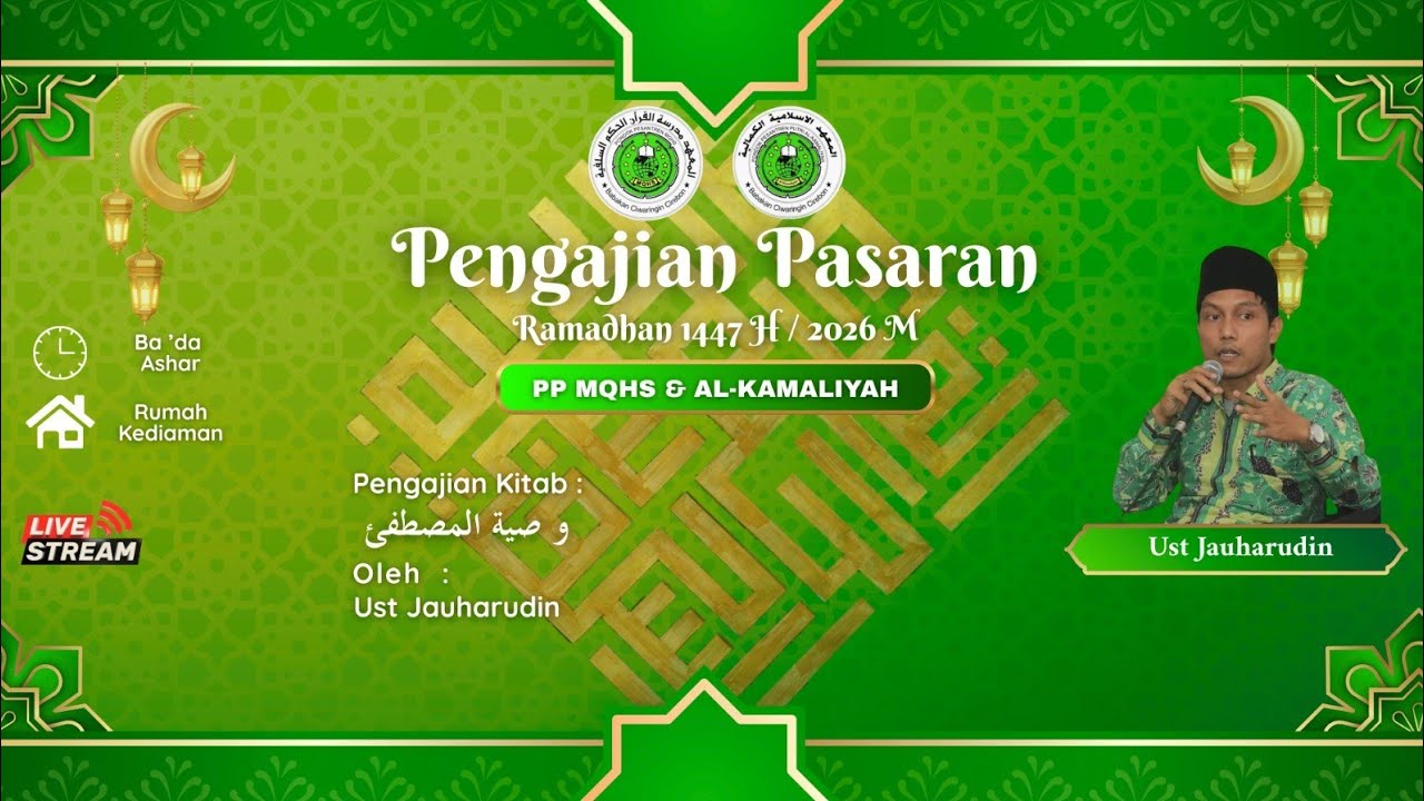 LIVE Ngaji pasaran KITAB WASIALTUL MUSTOFA PP MQHS & AL -KAMALIAH