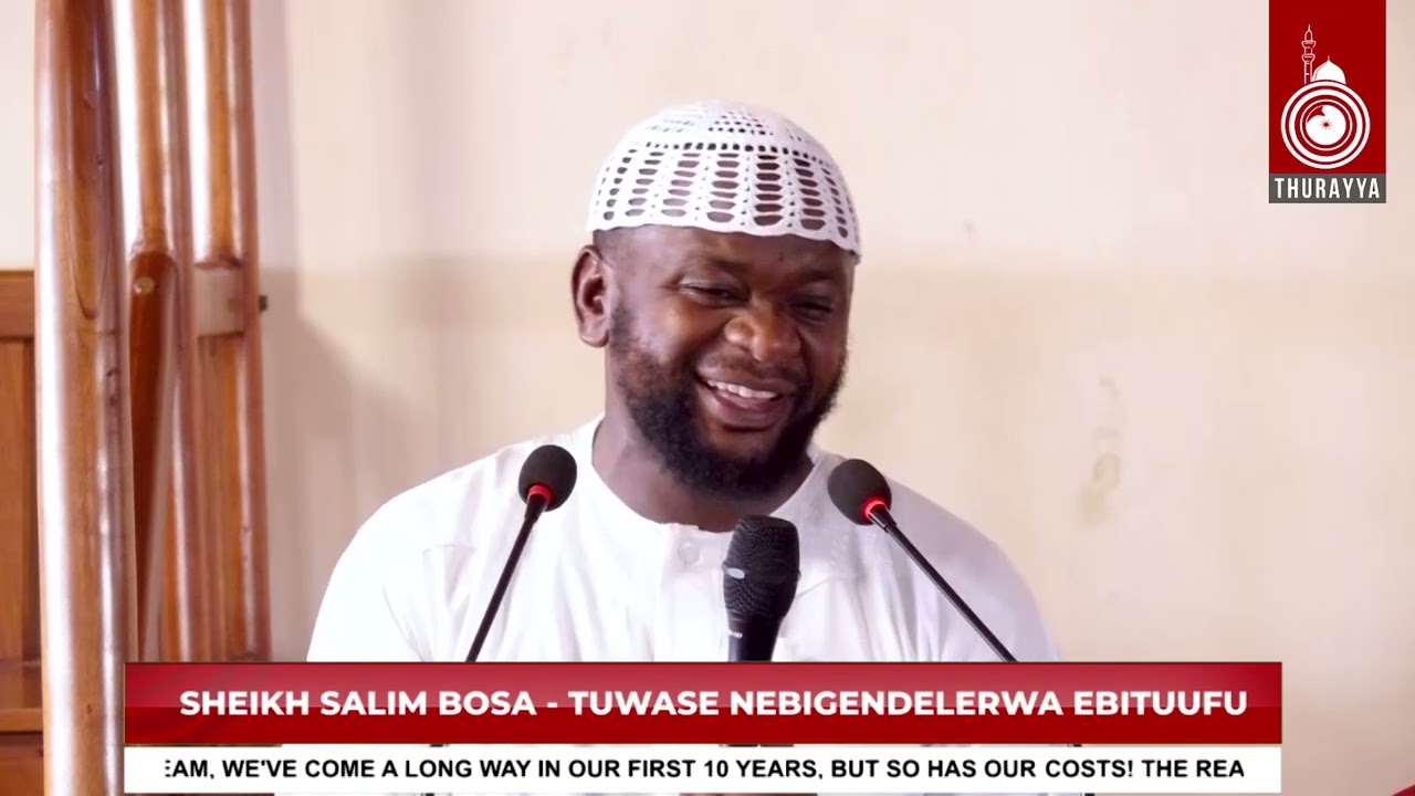 OBUFUMBO  TUWASE NEBIGENDERERWA EBITUUFU   SHEIKH SALIM BBOSA  RAMADHAN   PARK ENKADDE MALL