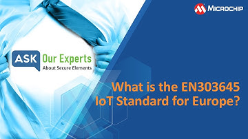 AOE | Secure Elements: What is the EN303645 IoT Standard for Europe?