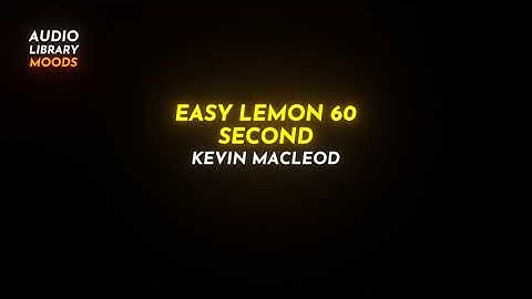 💎 Easy Lemon 60 Second - Kevin MacLeod ( Pop | Bright ) #RoyaltyFreeMusic