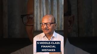 5 Financial Mistakes That Keep the Middle Class Poor | CA Arun Agarwal #personalfinance#finance