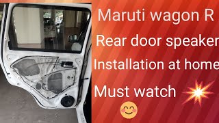 New Wagon R rear door speaker 🔊 installation at home. Do it yourself