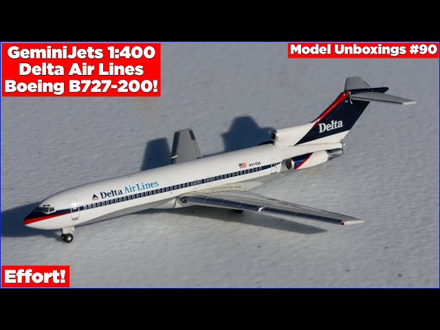 GeminiJets 1:400 Delta B727-200! | Model Unboxing #90 - YouTube