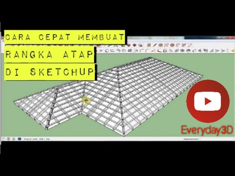  SKETCHUP TUTORIAL CARA CEPAT MEMBUAT RANGKA ATAP ROOF 