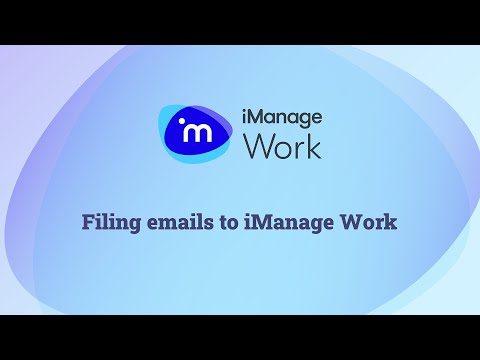 07 Filing an email to iManage Work using Microsoft Outlook