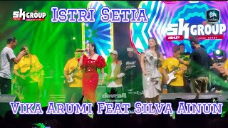Download Lagu ISTRI SETIA @VIKA ARUMI FEAT @SILVA AINUN @SK GROUP || PASAR JELUPANG • PONDOK JAGUNG •TANGSEL MP3