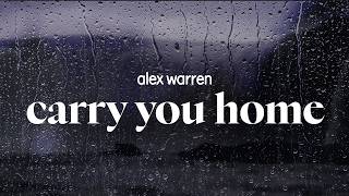 alex warren - carry you home (lyrics)