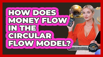 How Does Money Flow In The Circular Flow Model? - Macroecon Experts