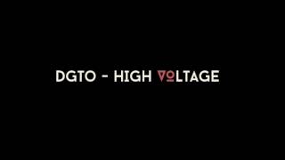 Dgto - High Voltage