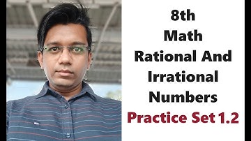 8th Math Rational And Irrational Numbers Practice Set 1.2