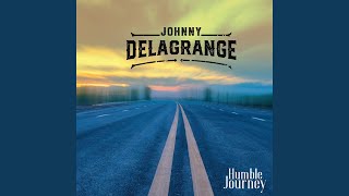 Video thumbnail of "Johnny Delagrange - Any Day Above Ground"