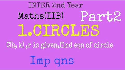 CIRCLES Part2 by Nagaraju Sir/inter 2nd year MathsIIB/imp Very short questions//