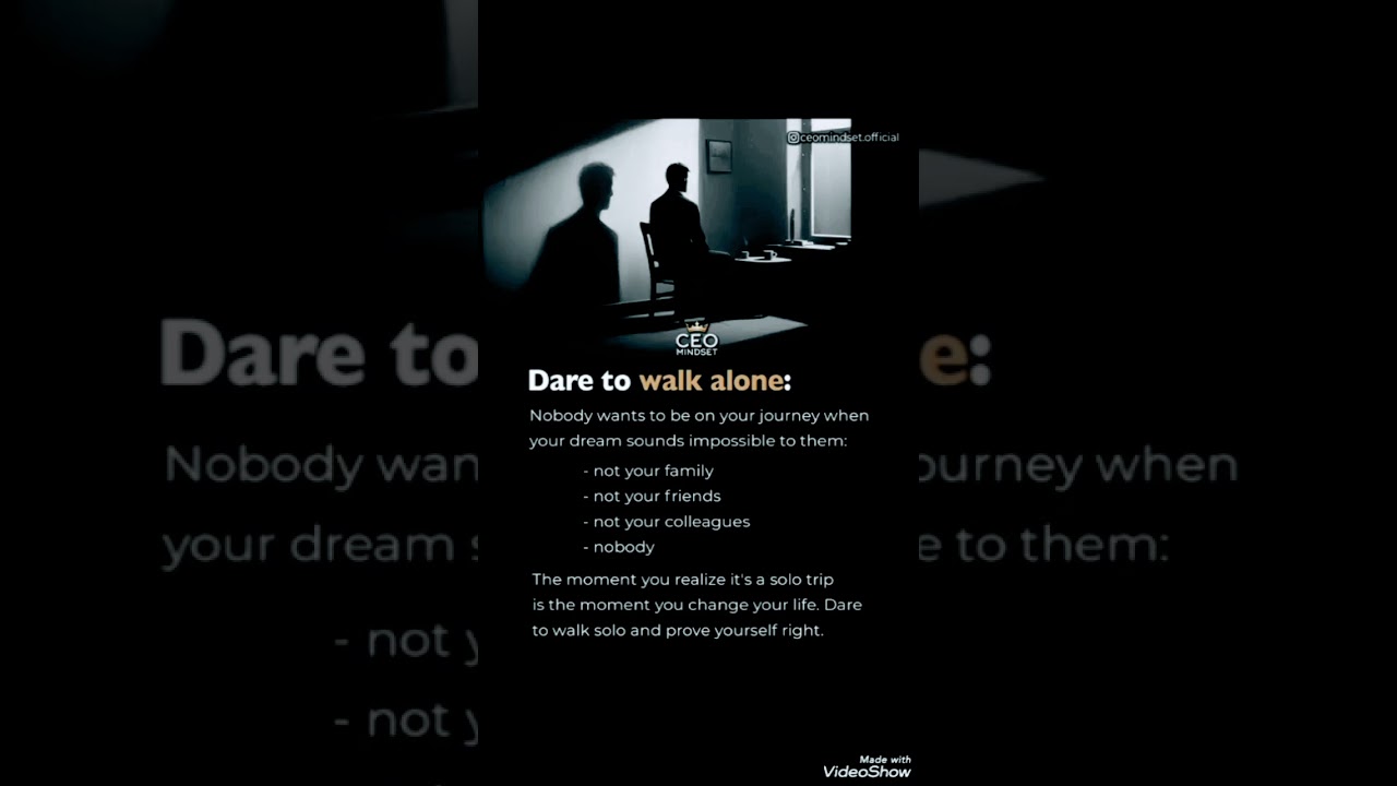 Dare to walk Alone|Quotes4All|