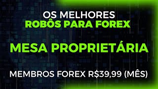 OS MELHORES ROBÔS PARA FOREX POR 39,99 AO MÊS