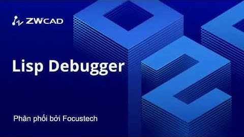 ZWCAD 2020 - Lisp Debugger