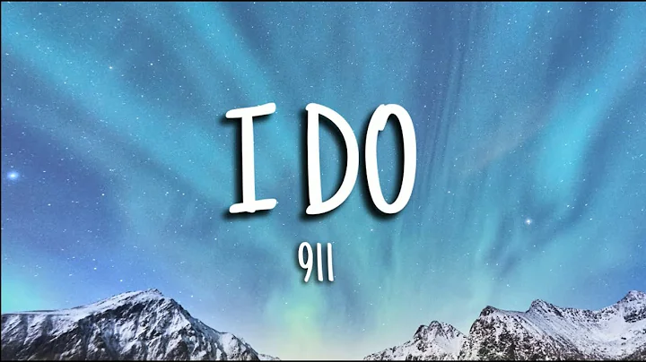 911 - I Do (Lyrics)
